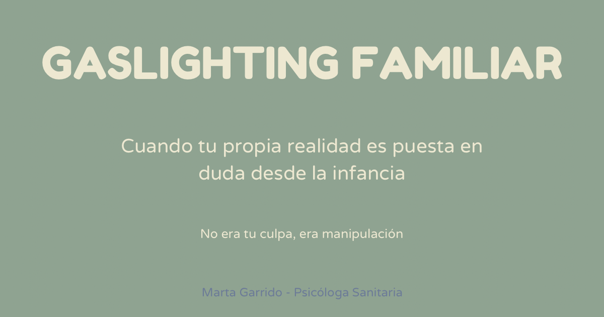 Portada del artículo sobre gaslighting familiar: cómo manipulan la percepción y minimizan el daño emocional.