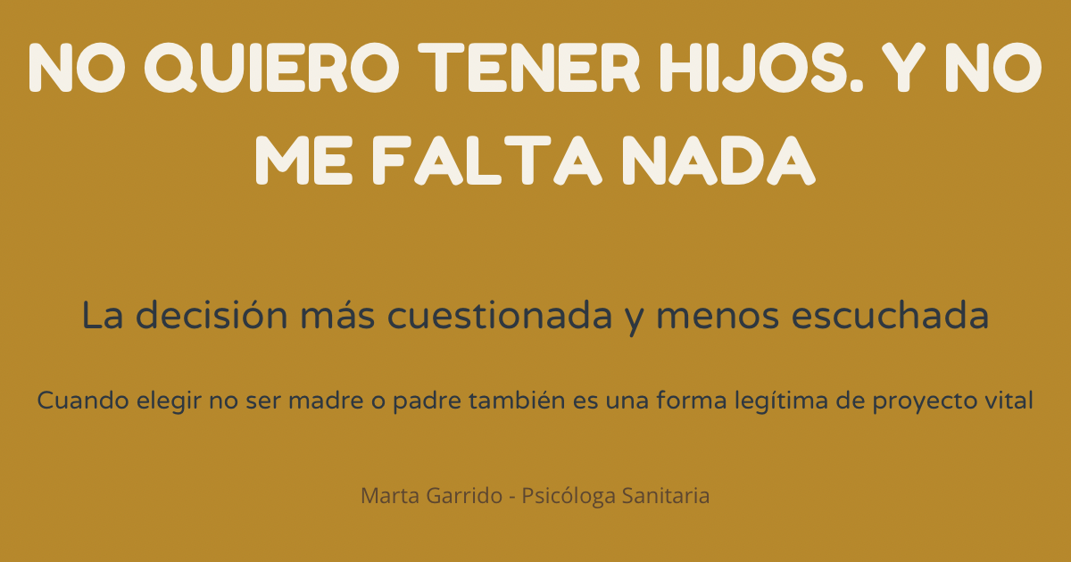 Portada del artículo “No quiero tener hijos”: decisión de no ser madre o padre, presión social y bienestar emocional.