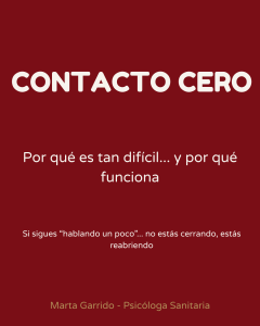 Contacto cero: la regla que acelera el duelo tras una ruptura