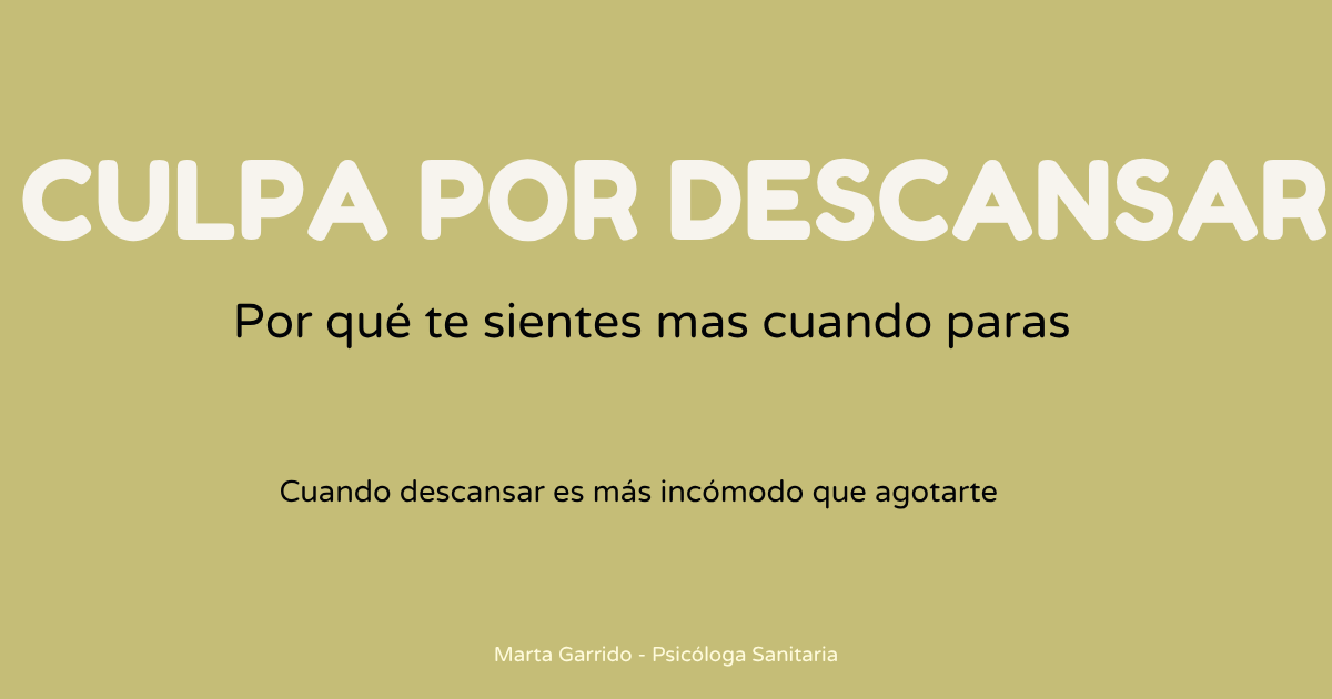 Culpa por descansar y ansiedad de alto funcionamiento