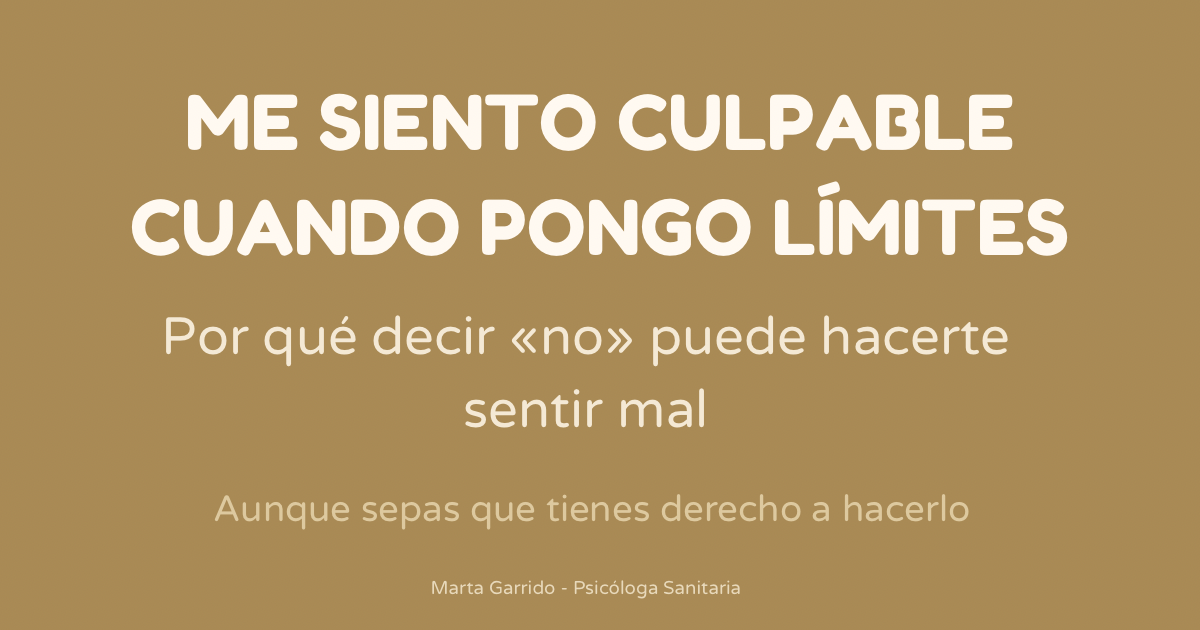 Me siento culpable cuando pongo límites: por qué ocurre y cómo aprender a decir que no